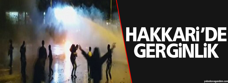 Hakkari'de Gerginlik