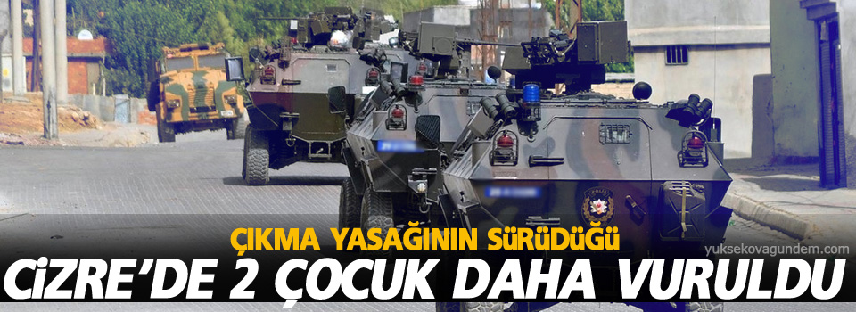 Cizre’de iki çocuk öldürüldü