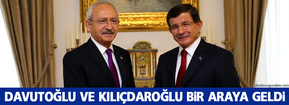 Davutoğlu ile kılıçdaroğlu görüşmesi sona erdi