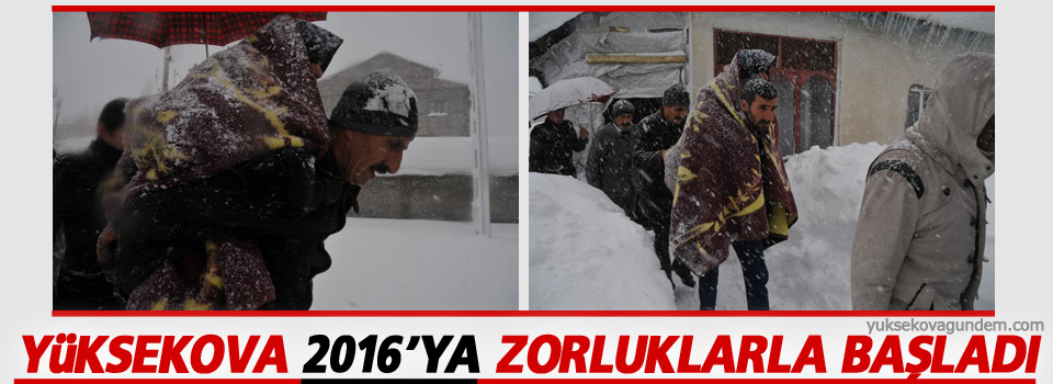 Yüksekova 2016'ya zorluklarla başladı