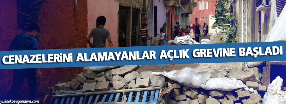 Cenazelerini alamayanlar açlık grevine başladı