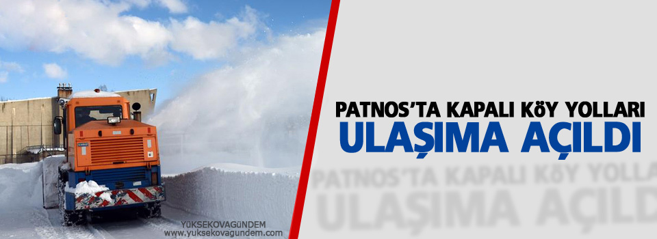 Patnos'ta kapalı köy yolları açıldı