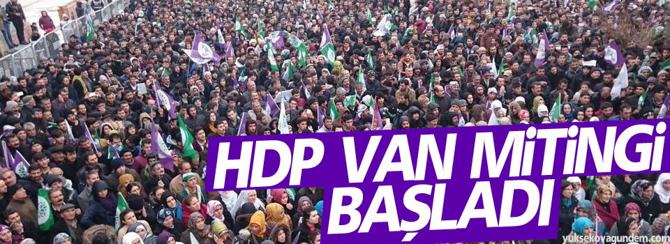HDP’nin Van Mitingi Başladı