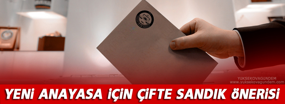 AK Parti'den yeni anayasa için çifte sandık önerisi