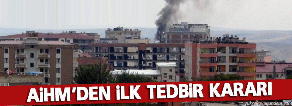 AİHM'den ilk tedbir kararı