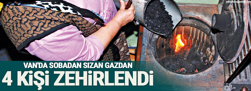 Sobadan sızan gazdan 4 kişi zehirlendi