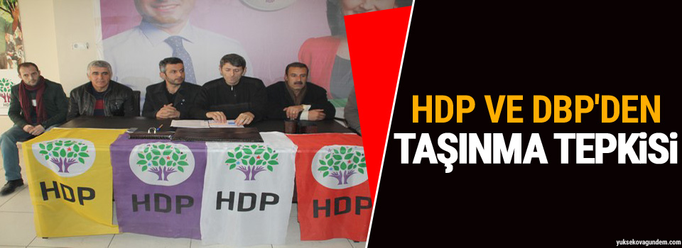 HDP ve DBP'den taşınma tepkisi