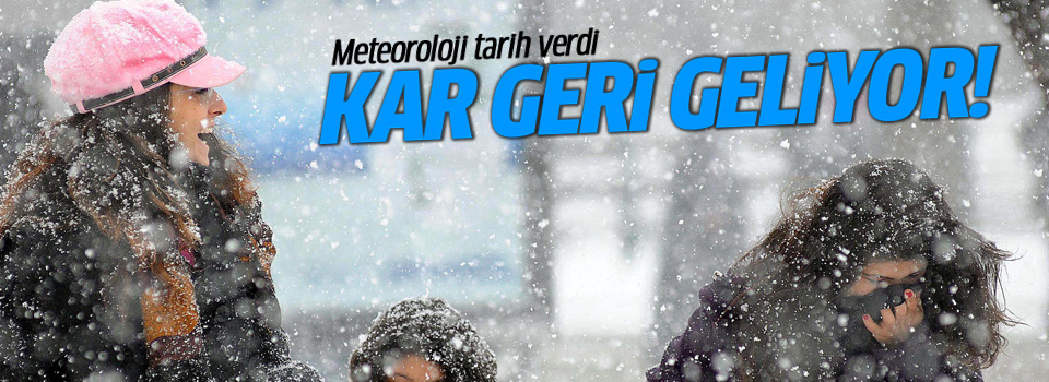 Meteoroloji tarih de verdi: Kar geliyor