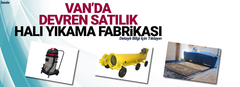 Van'da devren satılık halı yıkama fabrikası