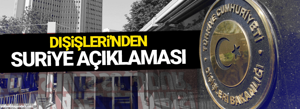 Dışişleri Bakanlığın'dan Suriye açıklaması