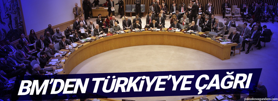 BM’den Türkiye’ye ‘Bombardımana son ver’ çağrısı