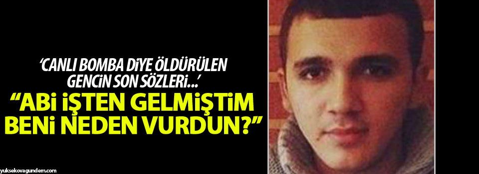 Cinayetinde ilk tanık ortaya çıktı: Yılmaz'ı sırtından ve yakından vurdular
