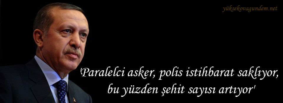 'Paralelci asker, polis istihbarat saklıyor, bu yüzden şehit sayısı artıyor'
