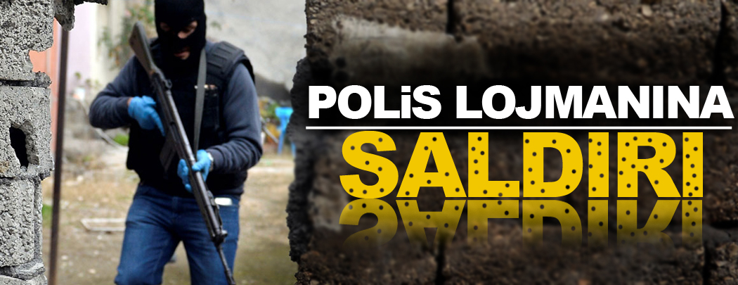 Polis lojmanına saldırı