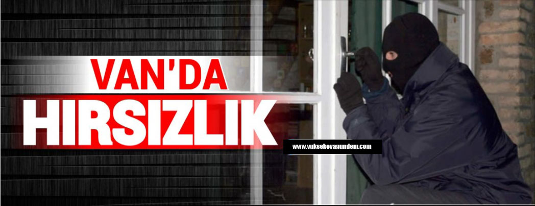Van'da Hırsızlık