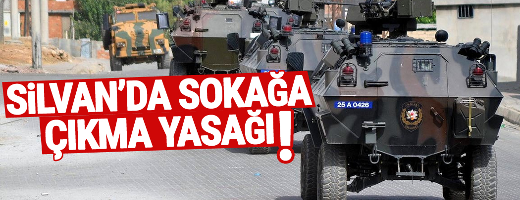 Silvan'da 10 mahallede sokağa çıkma yasağı