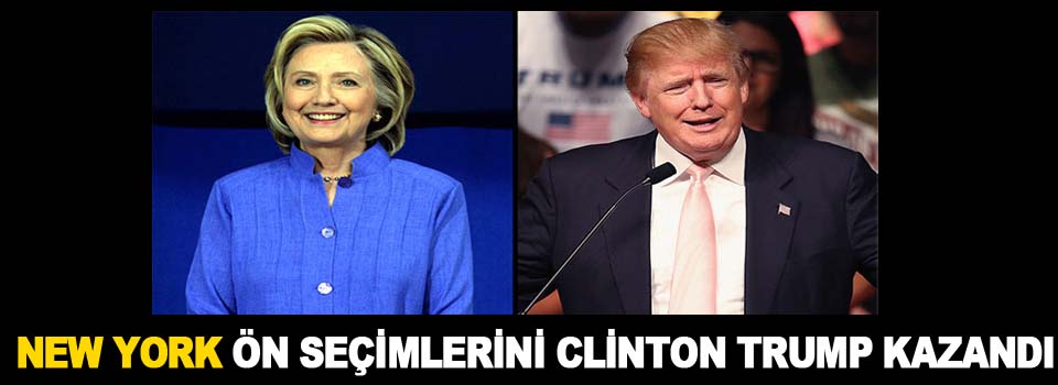New York ön seçimlerini Clinton ve Trump kazandı