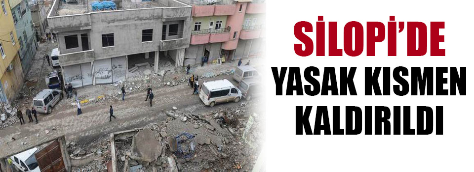 Silopi'de Yasak Kısmen Kaldırıldı