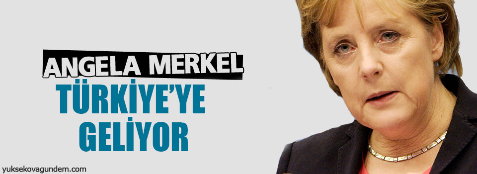 Merkel Türkiye'ye geliyor