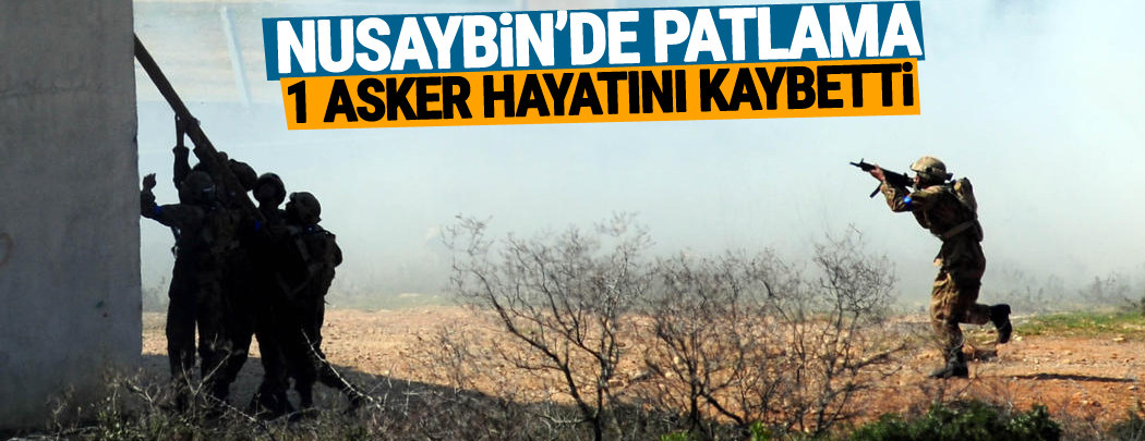 Nusaybin'de patlama: 1 asker daha hayatını kaybetti