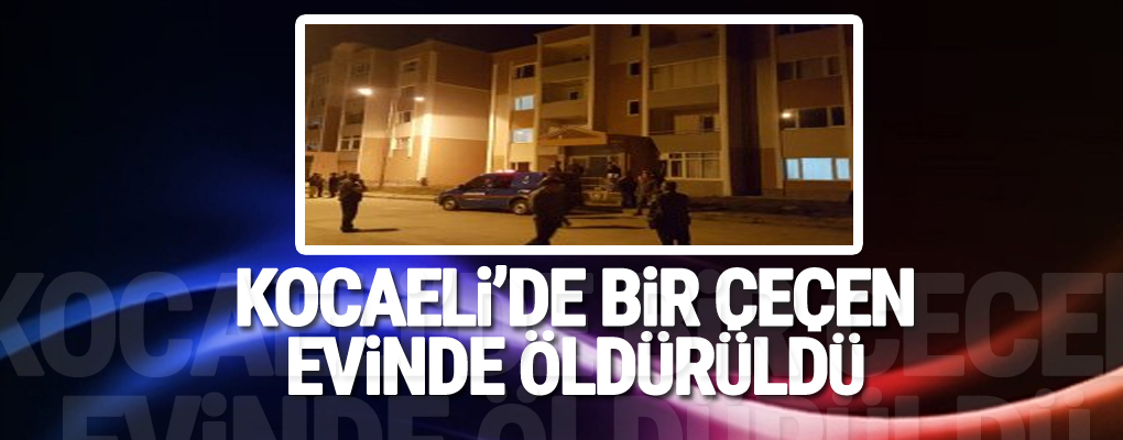 Kocaeli’de bir Çeçen evinde öldürüldü