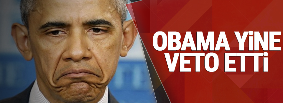 Obama yine veto etti
