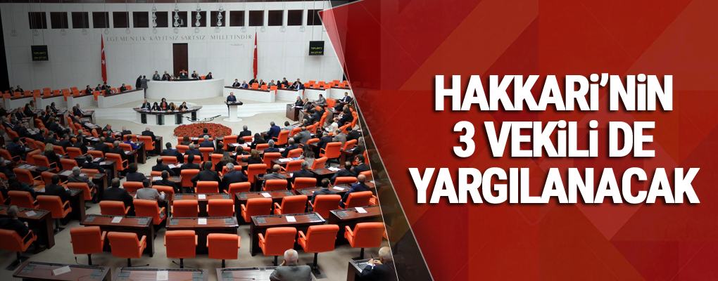 Hakkari'nin 3 Vekili de Yargılanacak