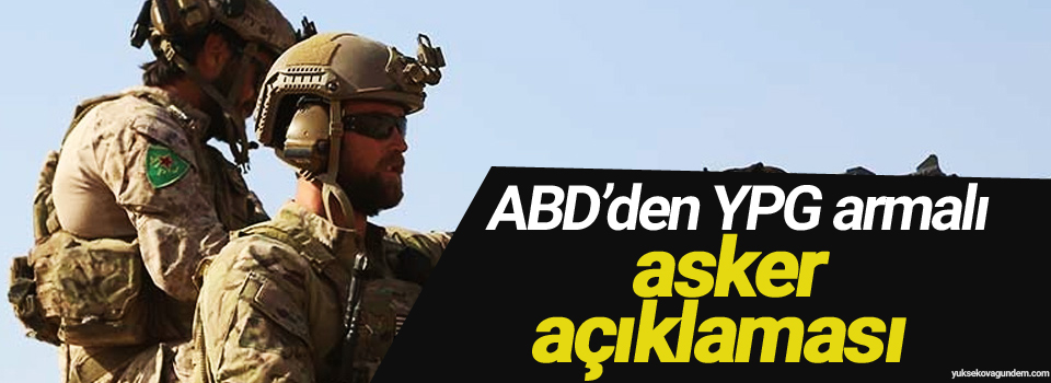 ABD’den YPG armalı asker açıklaması