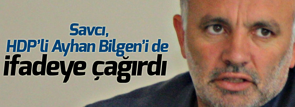 HDP'li Bilgen'de ifadeye çağrıldı