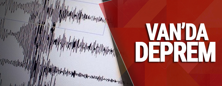Van'da deprem oldu