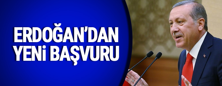 Erdoğan'dan yeni başvuru: Şiirin tamamı yasaklansın