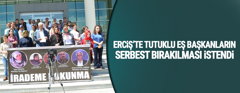 Erciş'te tutuklu eş başkanların serbest bırakılması istendi