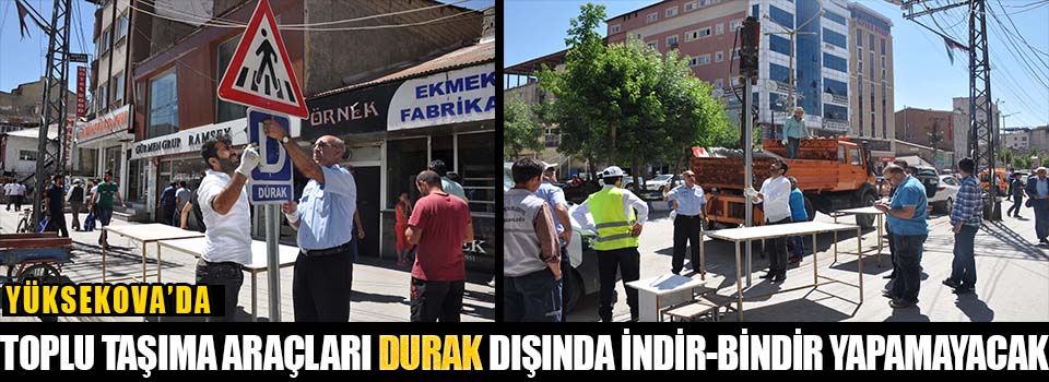 Yasak Geldi! Yüksekova'da Artık Duraklar Dışında İndir-Bindir Yapılamayacak