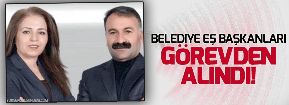 Belediye Eş Başkanları görevden alındı!