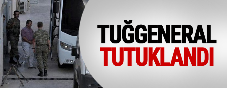 Dersim’de Tugay Komutanlığı görevini yürüten Tuğgeneral tutuklandı