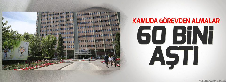 Kamuda görevden almalar 60 bini aştı