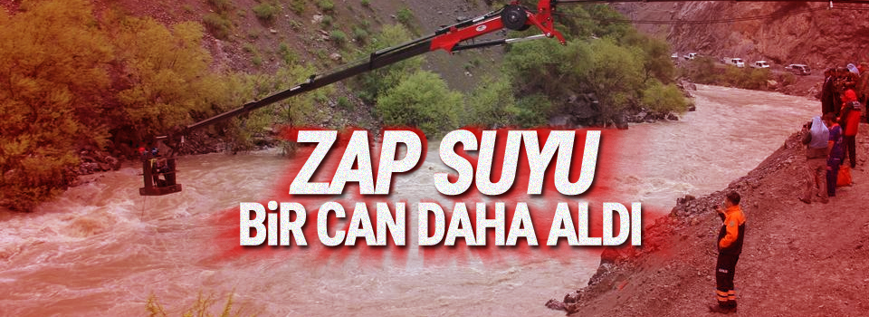 Zap suyu bir can daha aldı!