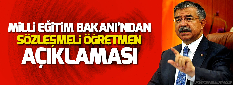 Milli Eğitim Bakanı’ndan sözleşmeli öğretmen açıklaması