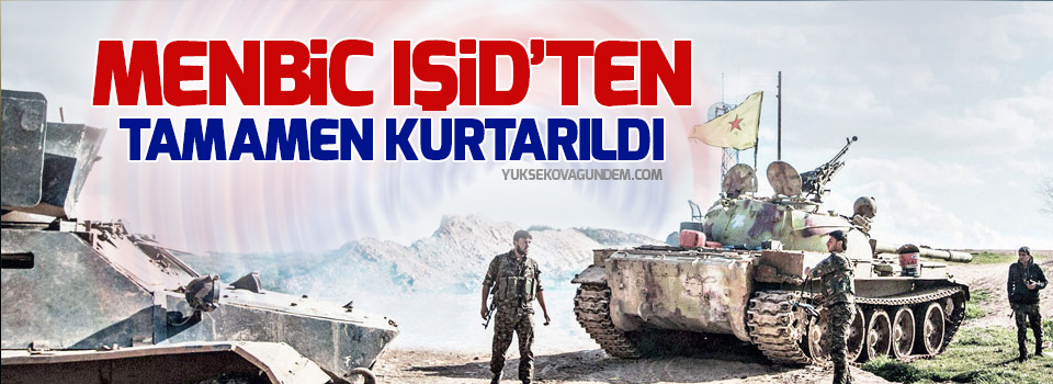 Menbic IŞİD’ten tamamen kurtarıldı