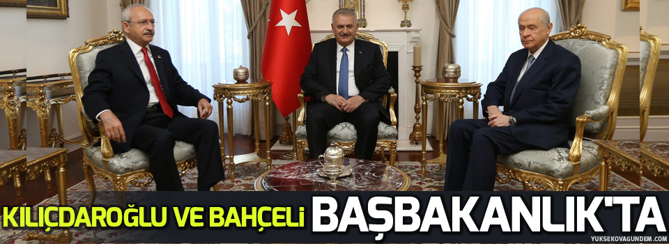 Kılıçdaroğlu ve Bahçeli Başbakanlık'ta