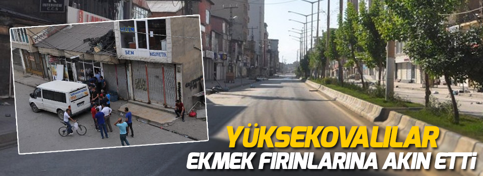 Yüksekovalılar ekmek fırınlarına akın etti