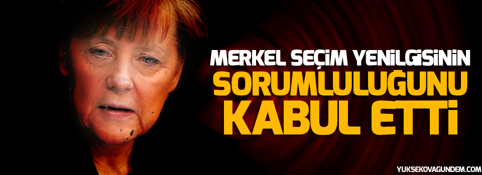 Merkel seçim yenilgisinin sorumluluğunu kabul etti