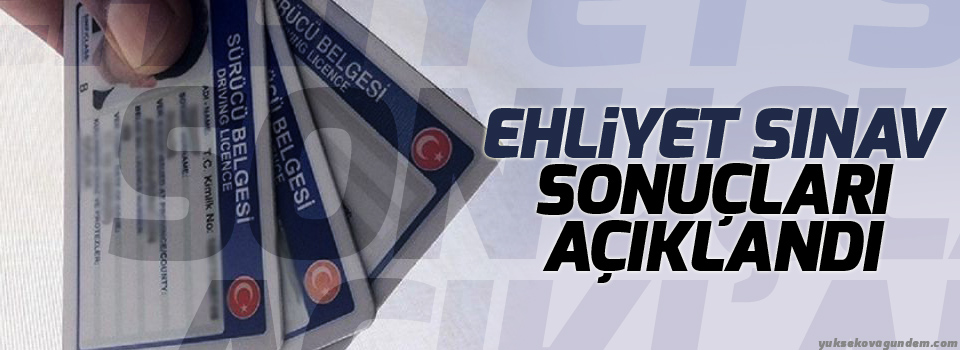 Ehliyet sınav sonuçları açıklandı