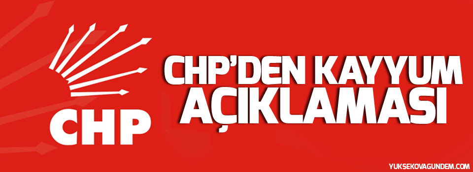 CHP’den ‘kayyum’ açıklaması