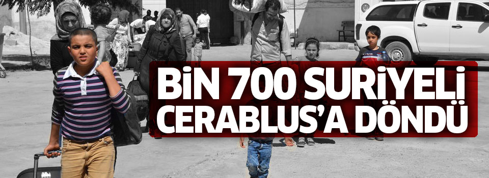 1700 Suriyeli Cerablus'a döndü