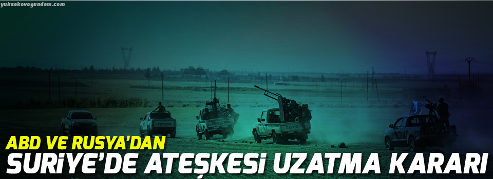 ABD ve Rusya’dan Suriye’de ateşkesi uzatma kararı