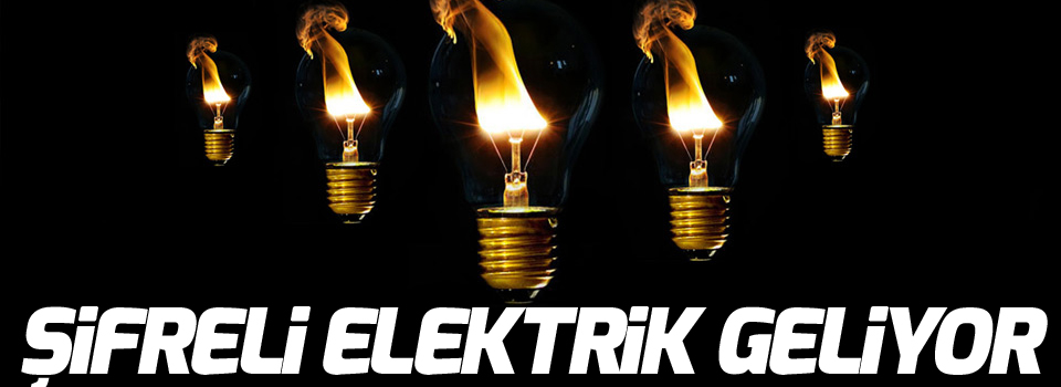 Şifreli elektrik geliyor