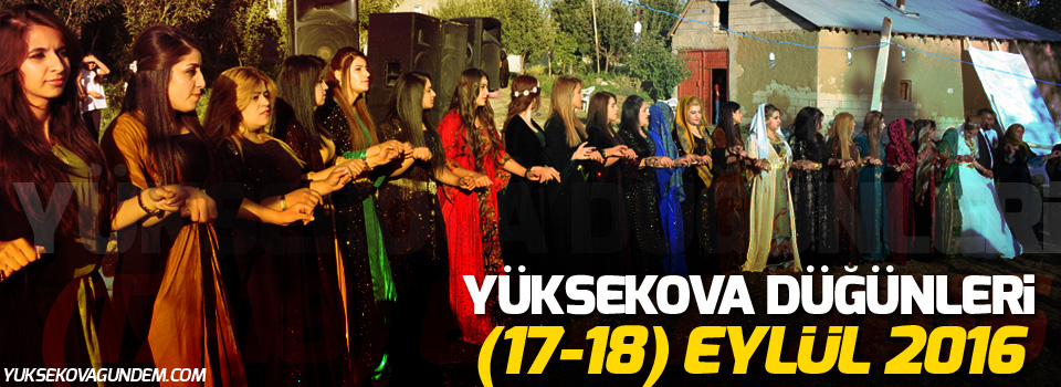 Yüksekova Düğünleri (17-18) Eylül 2016