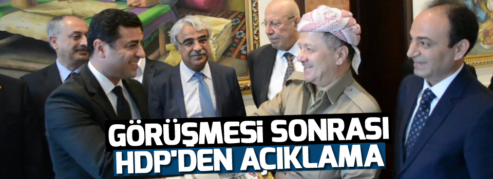 Barzani-Demirtaş görüşmesi sonrası HDP'den açıklama