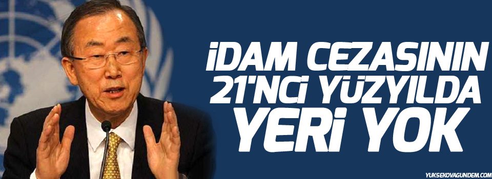 BM: İdam cezasının 21'nci yüzyılda yeri yok